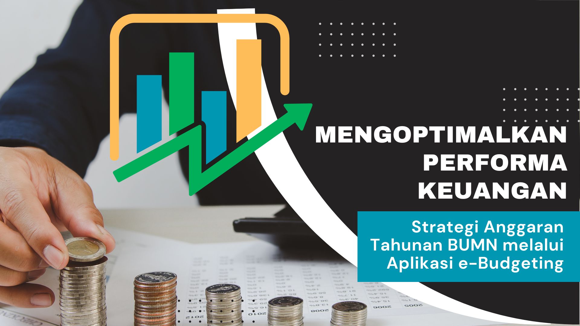 Mengoptimalkan Performa Keuangan: Strategi Anggaran Tahunan BUMN melalui Aplikasi e-Budgeting