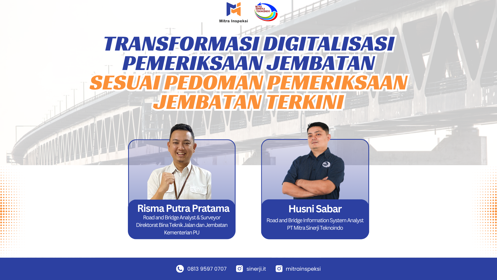 Sukses Digelar! Webinar “Transformasi Digitalisasi Pemeriksaan Jembatan” Diikuti 249 Peserta dari Seluruh Indonesia