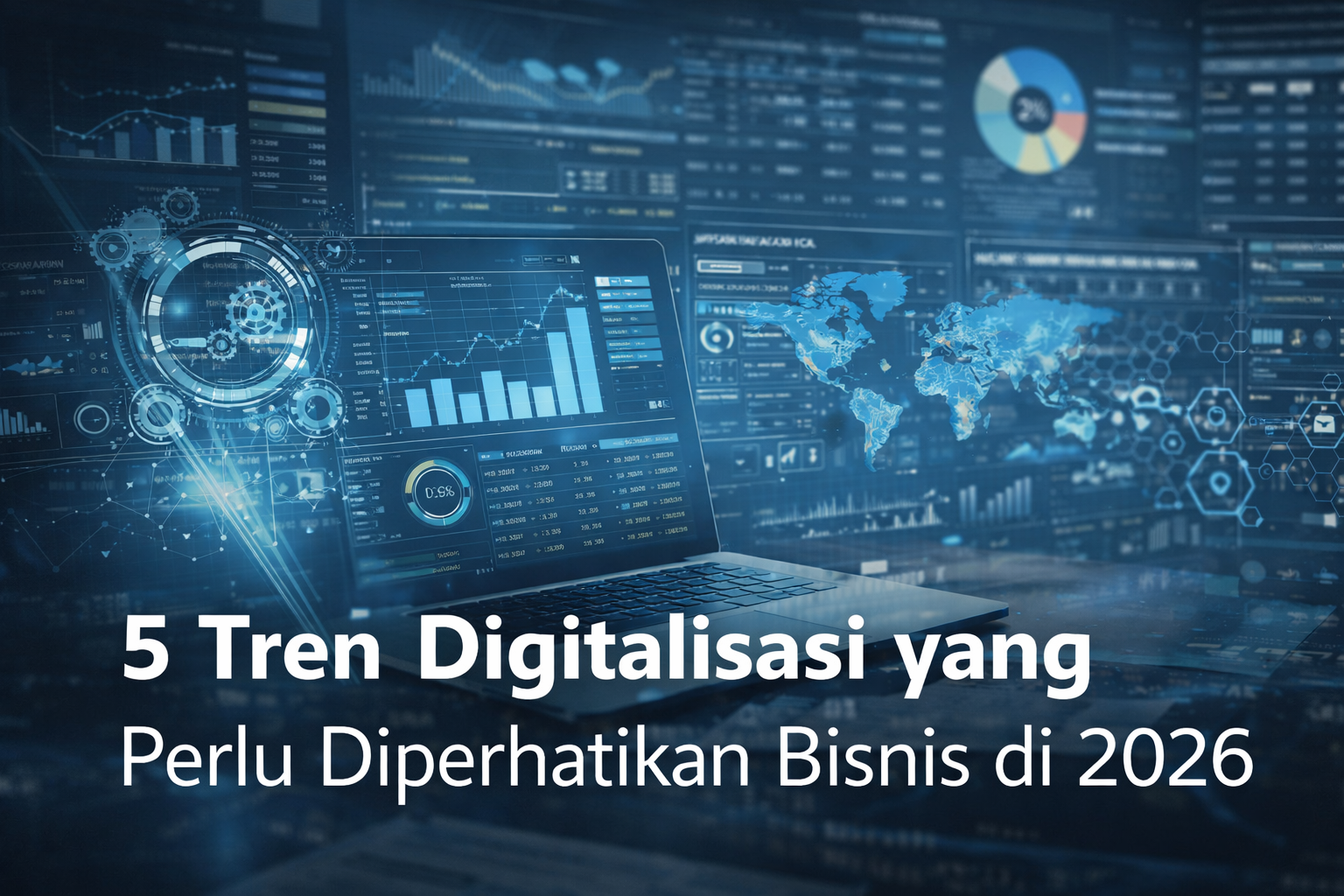 5 Tren Digitalisasi yang Perlu Diperhatikan Bisnis di 2026
