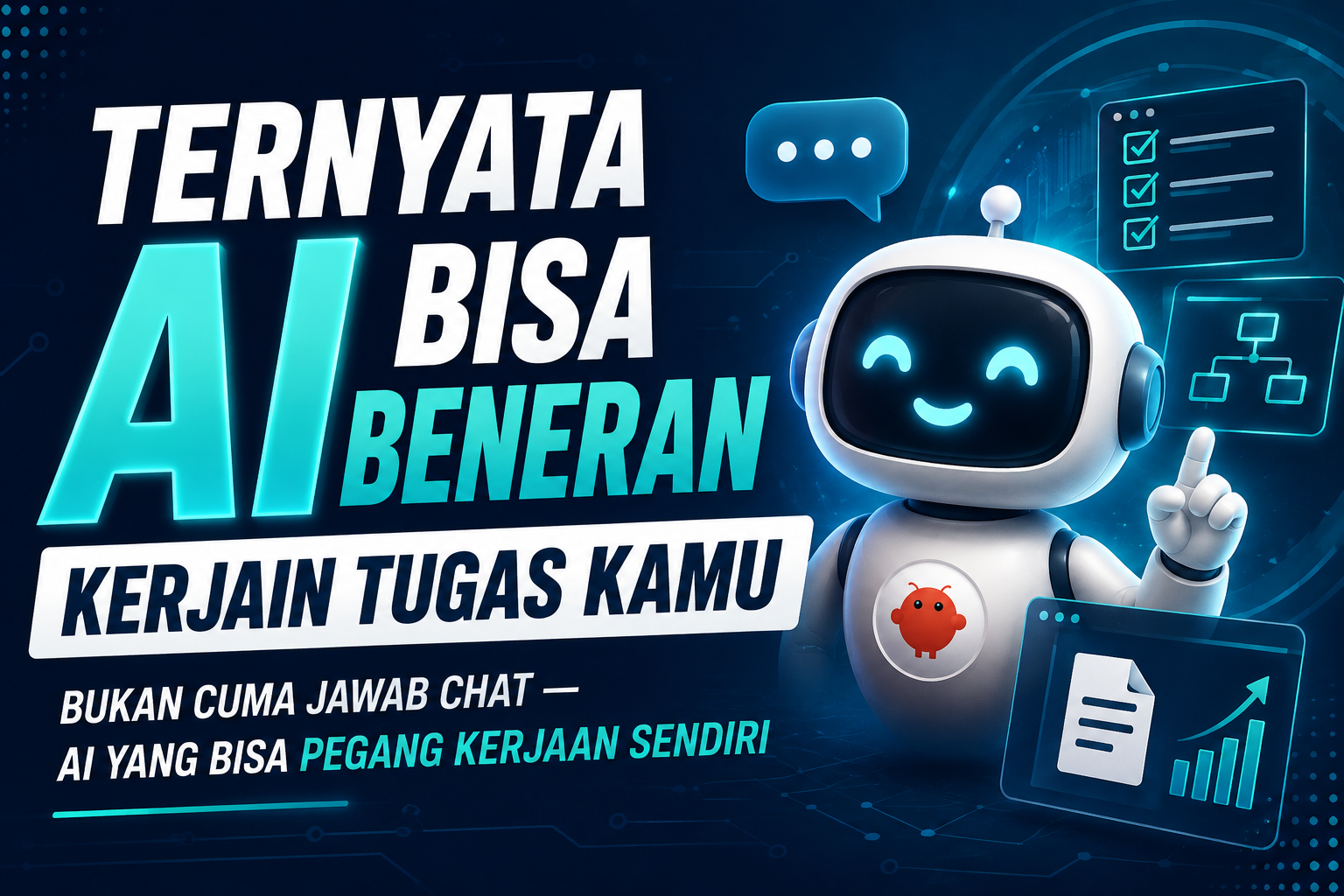 AI Bukan Lagi Sekadar Teman Chat: Era Asisten AI yang Bisa Mengerjakan Tugas Sendiri